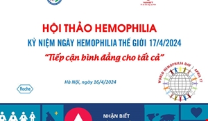 Hướng tới Ngày Hemophilia Thế giới 2024